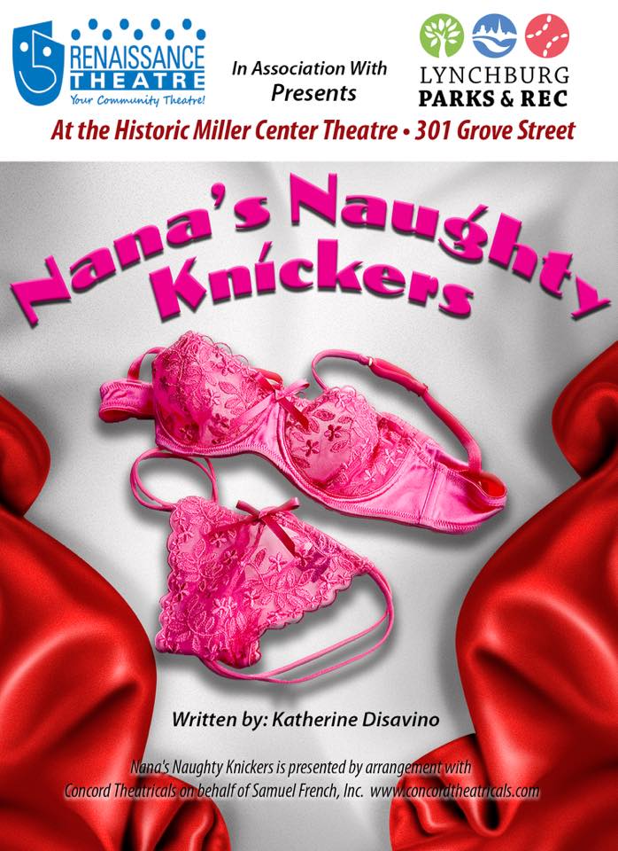 Nana's Naughty Knickers, August 17-19 at 7pm, August 20 at 2pm!  #LiveAtTheLyric! – The Historic Lyric Theater – Harrison, Arkansas